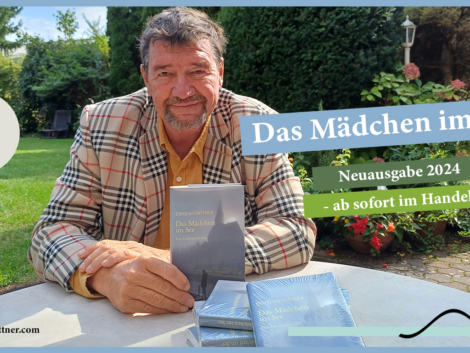 Egyd Gstaettner: Das Mädchen im See. Eine Liebesgeschichte. Neuausgabe 2024 - ab sofort im Handel!